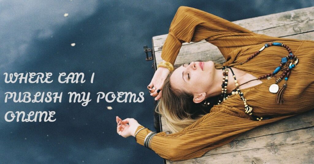 where-can-i-publish-my-poems-online-for-maximum-reach