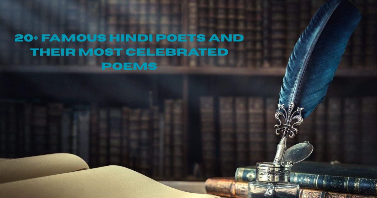 20-famous-hindi-poets-and-their-most-celebrated-poems