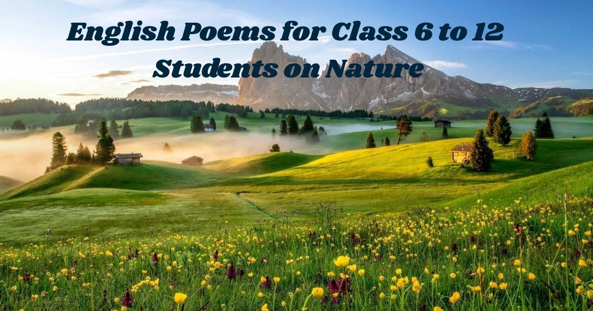 english-poems-for-class-6-to-12-students-on-nature
