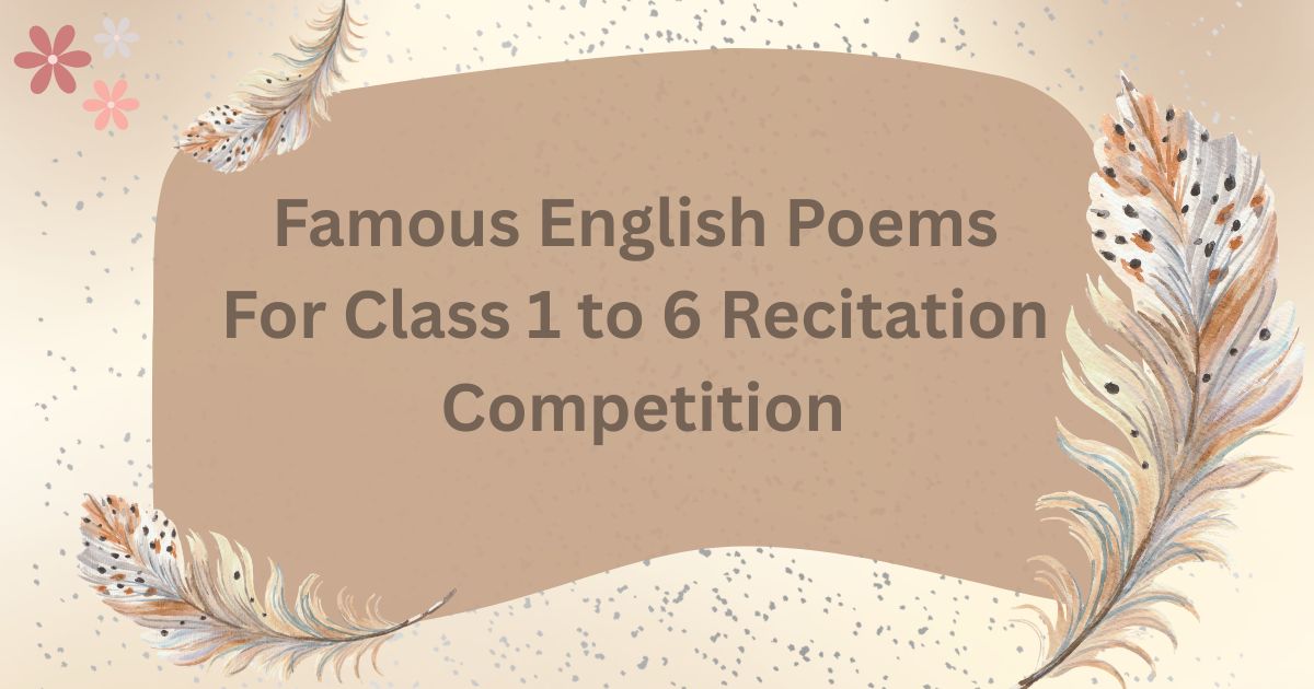 famous-english-poems-for-class-1-to-6-recitation-competition