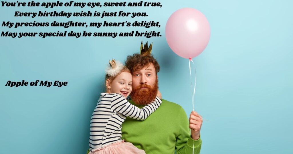 happy-birthday-poems-for-daughter-from-dad-apple-of-my-eye
