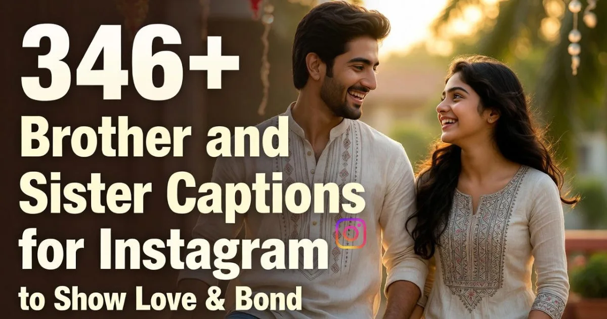 brother-and-sister-captions-for-instagram